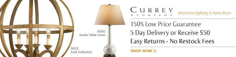 Shop Currey & Company - 5 Day Delivery or Get $50! 